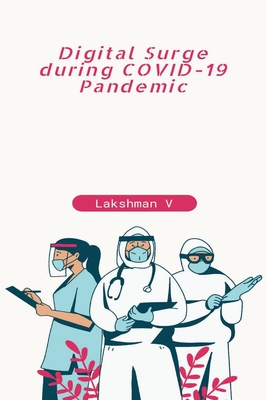 Digital Surge during COVID-19 Pandemic By Lakshman V Cover Image