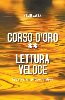 Corso d'oro ** Lettura veloce By Silviu Vasile Cover Image