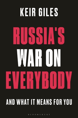 Russia's War on Everybody: And What It Means for You