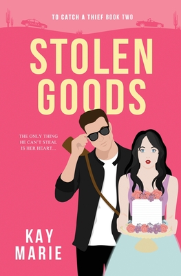 Cover for Stolen Goods (To Catch a Thief #2)