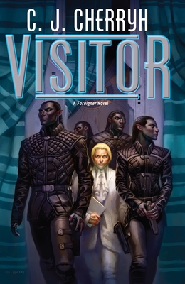 Visitor (Foreigner #17) By C. J. Cherryh Cover Image