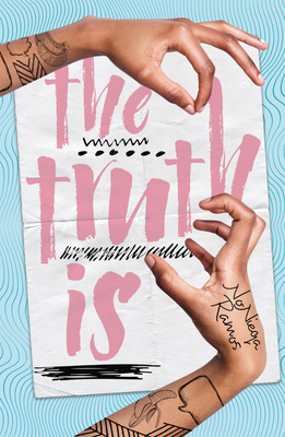 The Truth Is By Nonieqa Ramos Cover Image
