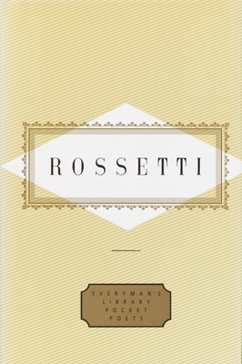 Rossetti: Poems (Everyman's Library Pocket Poets Series)