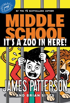 Middle School: It's a Zoo in Here! By James Patterson, Jomike Tejido (Illustrator) Cover Image
