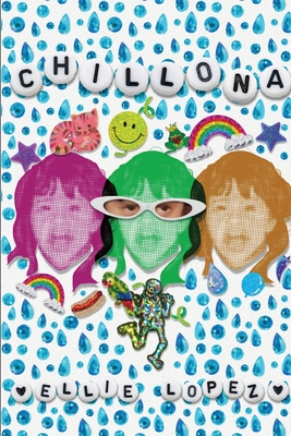 Chillona By Ellie Lopez Cover Image