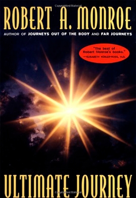 The Ultimate Journey (Journeys Trilogy) By Robert A. Monroe Cover Image
