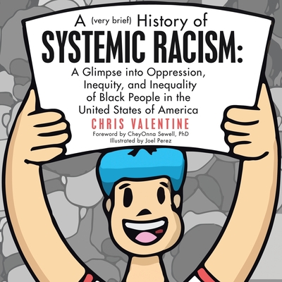 A (Very Brief) History of Systemic Racism: a Glimpse into Oppression,  Inequity, and Inequality of Black People in the United States of America  (Paperback) | Malaprop's Bookstore/Cafe