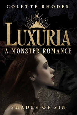 Luxuria: A Monster Romance By Colette Rhodes Cover Image