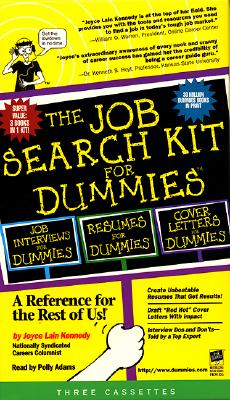 The Job Search Kit For Dummies:  A Reference for the Rest of Us!