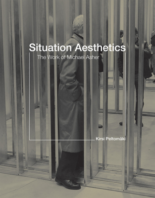 Situation Aesthetics: The Work of Michael Asher