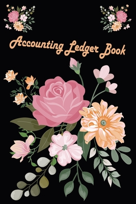 Accounting Ledger Book: Simple Accounting Ledger for Bookkeeping 6 Column Payment Record, Record and Tracker Log Book, Personal Checking Accou Cover Image