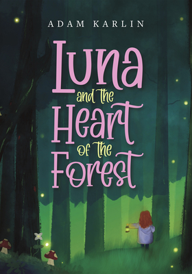 Luna and the Heart of the Forest Cover Image