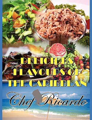 Delicious Flavours of the Caribbean Cover Image
