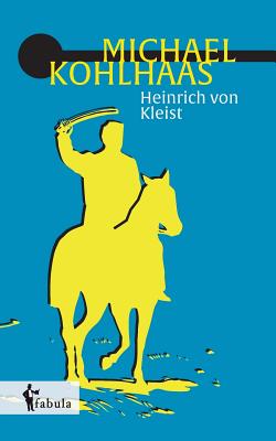 Michael Kohlhaas By Heinrich Von Kleist Cover Image
