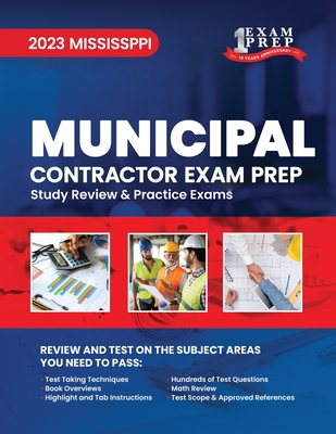 2023 Mississippi Municipal Contractor Exam Prep: 2023 Study Review & Practice Exams Cover Image