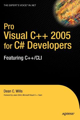 Pro Visual C++ 2005 for C# Developers: Featuring C++/CLI Cover Image