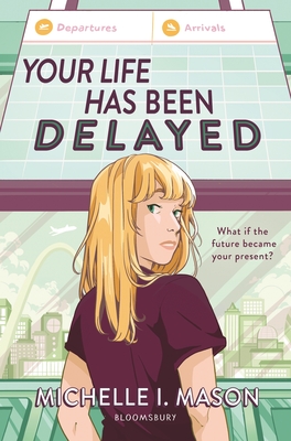 Your Life Has Been Delayed By Michelle I. Mason Cover Image