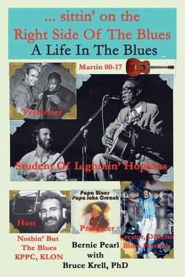 ...sittin' on the Right Side of the Blues By Bernie Pearl, Bruce Krell Cover Image