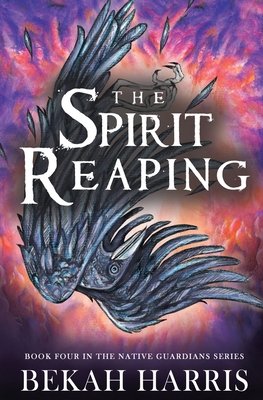 The Spirit Reaping By Bekah Harris Cover Image
