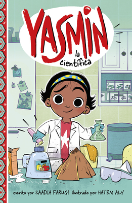 Yasmin La Científica By Hatem Aly (Illustrator), Saadia Faruqi Cover Image