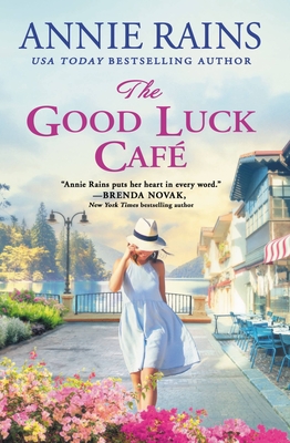 The Good Luck Cafe (Somerset Lake) By Annie Rains Cover Image