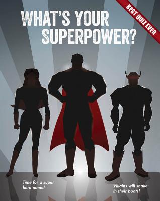 What Is Your Superpower? QUIZ - Find Your Strength - Quizondo