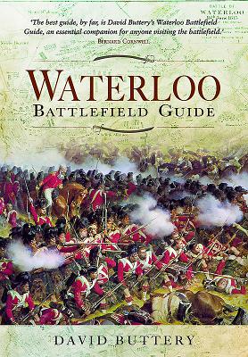 Waterloo Battlefield Guide By David Buttery Cover Image