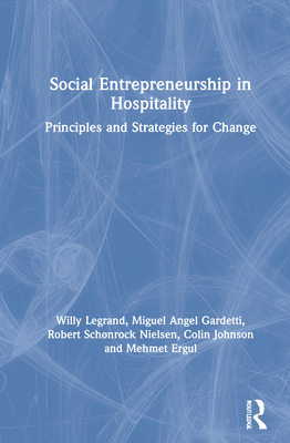 Social Entrepreneurship in Hospitality: Principles and Strategies for Change Cover Image