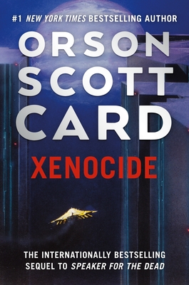 Xenocide: Volume Three of the Ender Saga By Orson Scott Card Cover Image
