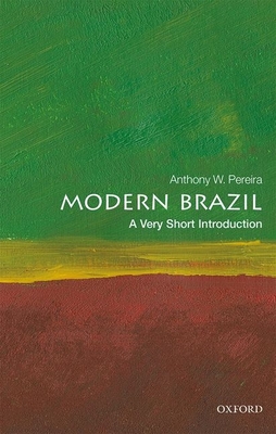Modern Brazil: A Very Short Introduction (Very Short Introductions) Cover Image
