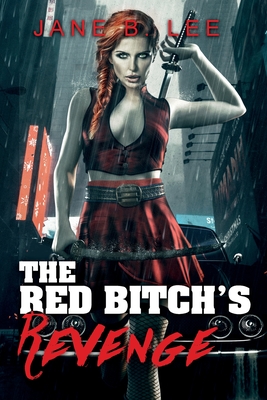 The Red Bitch's Revenge By Jane B. Lee Cover Image