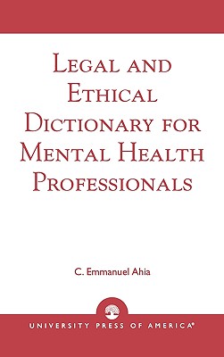 Legal and Ethical Dictionary for Mental Health Professionals Cover Image