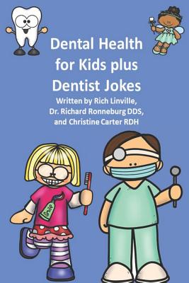 Dental Health for Kids Plus Dentist Jokes Cover Image