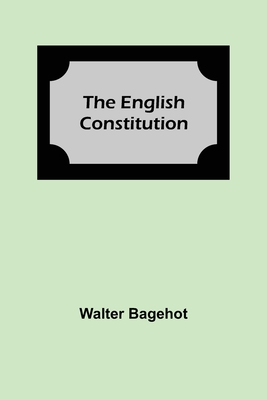 The English Constitution Cover Image