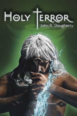 Holy Terror (The Holy Terror Series #1) By John R. Dougherty Cover Image