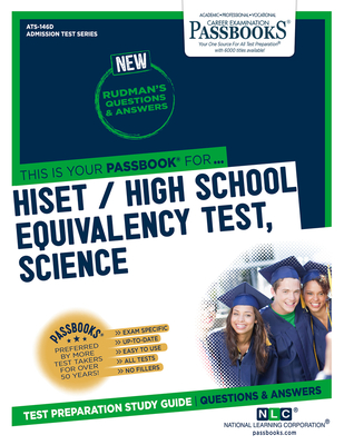 HiSET / High School Equivalency Test, Science (ATS-146D): Passbooks Study Guide (Admission Test Series) By National Learning Corporation Cover Image