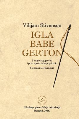 Igla Babe Gerton By Vilijam Stivenson, Dr Slobodan D. Jovanovic (Translator) Cover Image