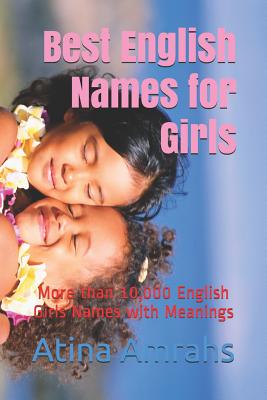 Best English Names for Girls: More than 10,000 English Girls Names with Meanings Cover Image