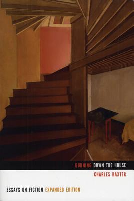 Burning Down the House: Essays on Fiction Cover Image