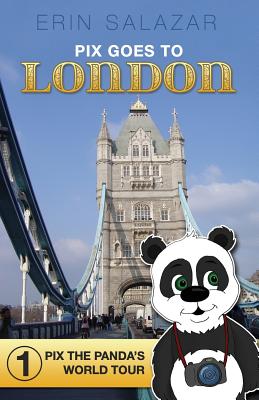 Pix Goes to London (Pix the Panda's World Tour #1)