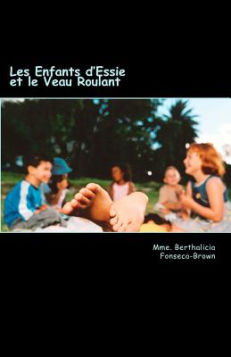 Les Enfants d'Essie et le Veau Roulant Cover Image