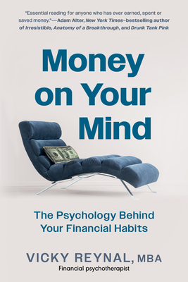 What We Talk About When We Talk About Money: How Your Past Shapes Your Money Habits - and What You Can Do to Be Financially Free Cover Image