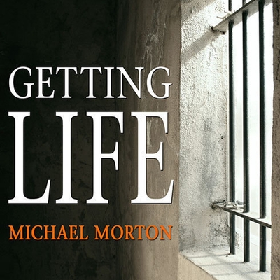 Getting Life: An Innocent Man's 25-Year Journey from Prison to Peace Cover Image