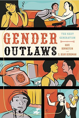 Gender Outlaws: The Next Generation By Kate Bornstein, S. Bear Bergman Cover Image