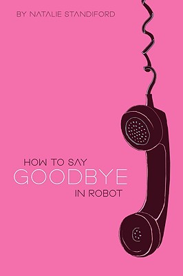 Cover Image for How To Say Goodbye In Robot