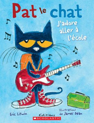 Pat Le Chat: j'Adore Aller À l'École (Paperback) | Book Culture