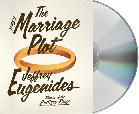 The Marriage Plot: A Novel By Jeffrey Eugenides, David Pittu (Read by) Cover Image