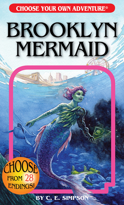 Brooklyn Mermaid (Choose Your Own Adventure) By C. E. Simpson, Gabhor Utomo (Illustrator), Gabhor Utomo Cover Image