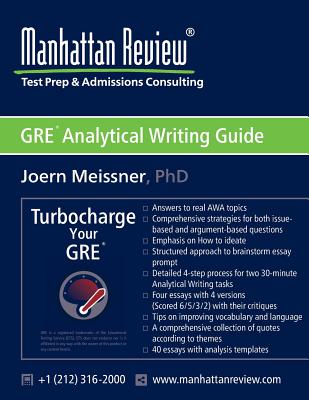 Manhattan Review GRE Analytical Writing Guide: Answers to Real AWA Topics By Joern Meissner, Manhattan Review Cover Image