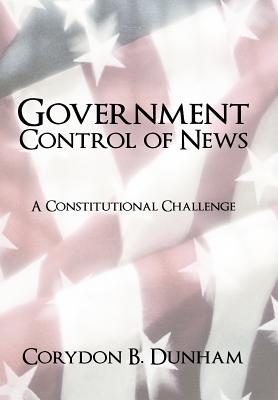 Government Control of News: A Constitutional Challenge Cover Image